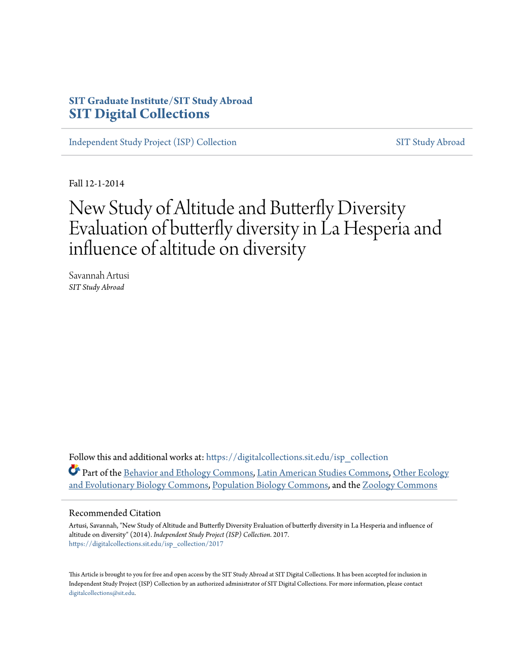 New Study of Altitude and Butterfly Diversity Evaluation of Butterfly Diversity in La Hesperia and Influence of Altitude on Diversity Savannah Artusi SIT Study Abroad