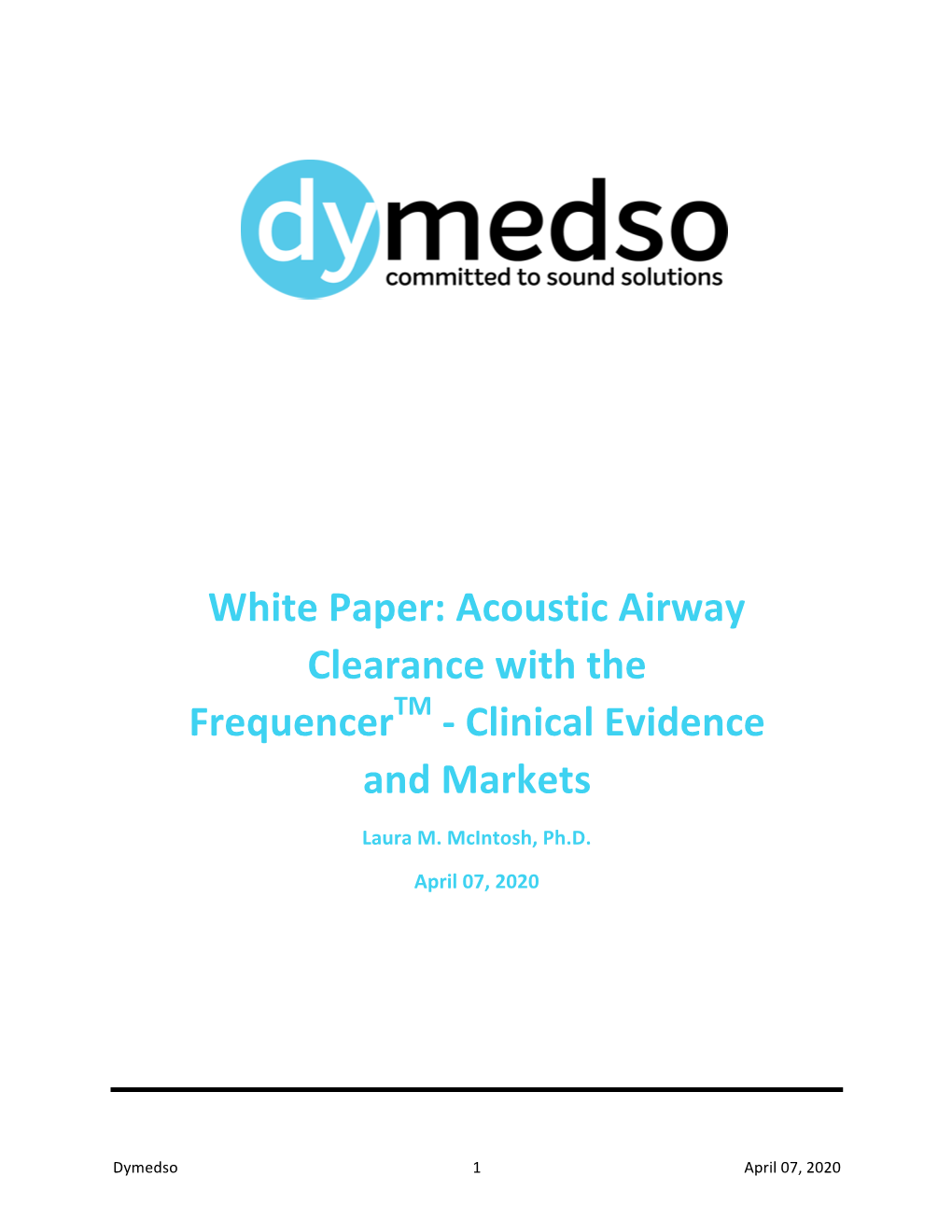 White Paper: Acoustic Airway Clearance with the Frequencertm - Clinical Evidence and Markets