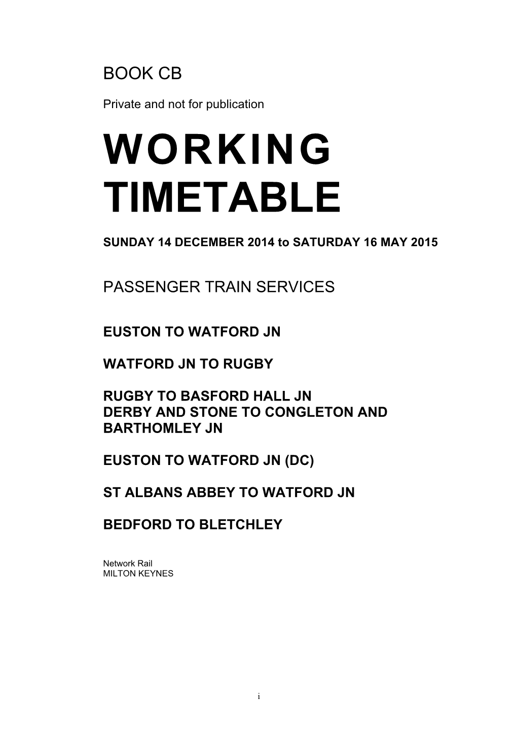 Working Timetable, the Former Must Be Used in All Quotations to the Public