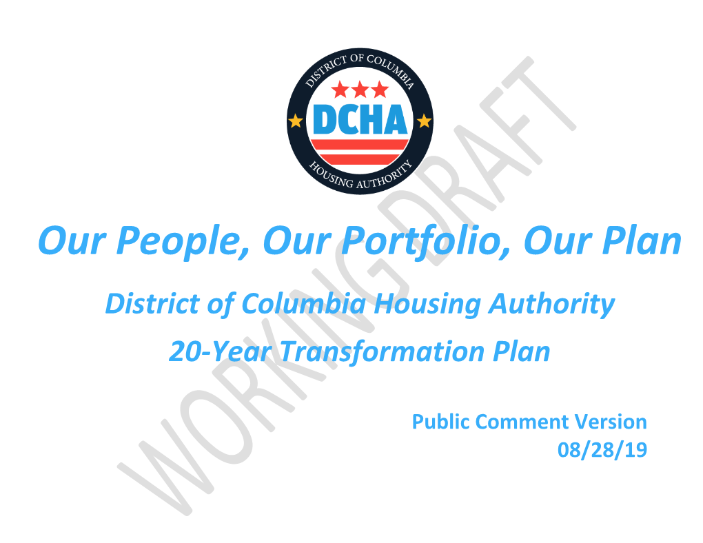 Our People, Our Portfolio, Our Plan District of Columbia Housing Authority 20-Year Transformation Plan