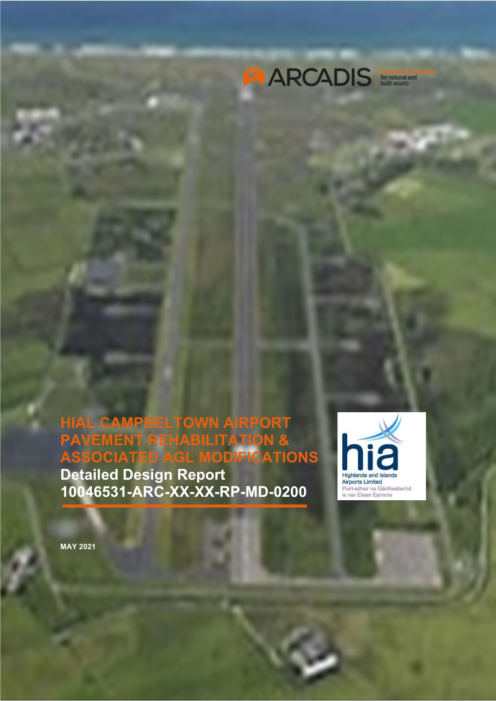 HIAL CAMPBELTOWN AIRPORT PAVEMENT REHABILITATION & ASSOCIATED AGL MODIFICATIONS Detailed Design Report 10046531-ARC-XX-XX-RP-MD-0200