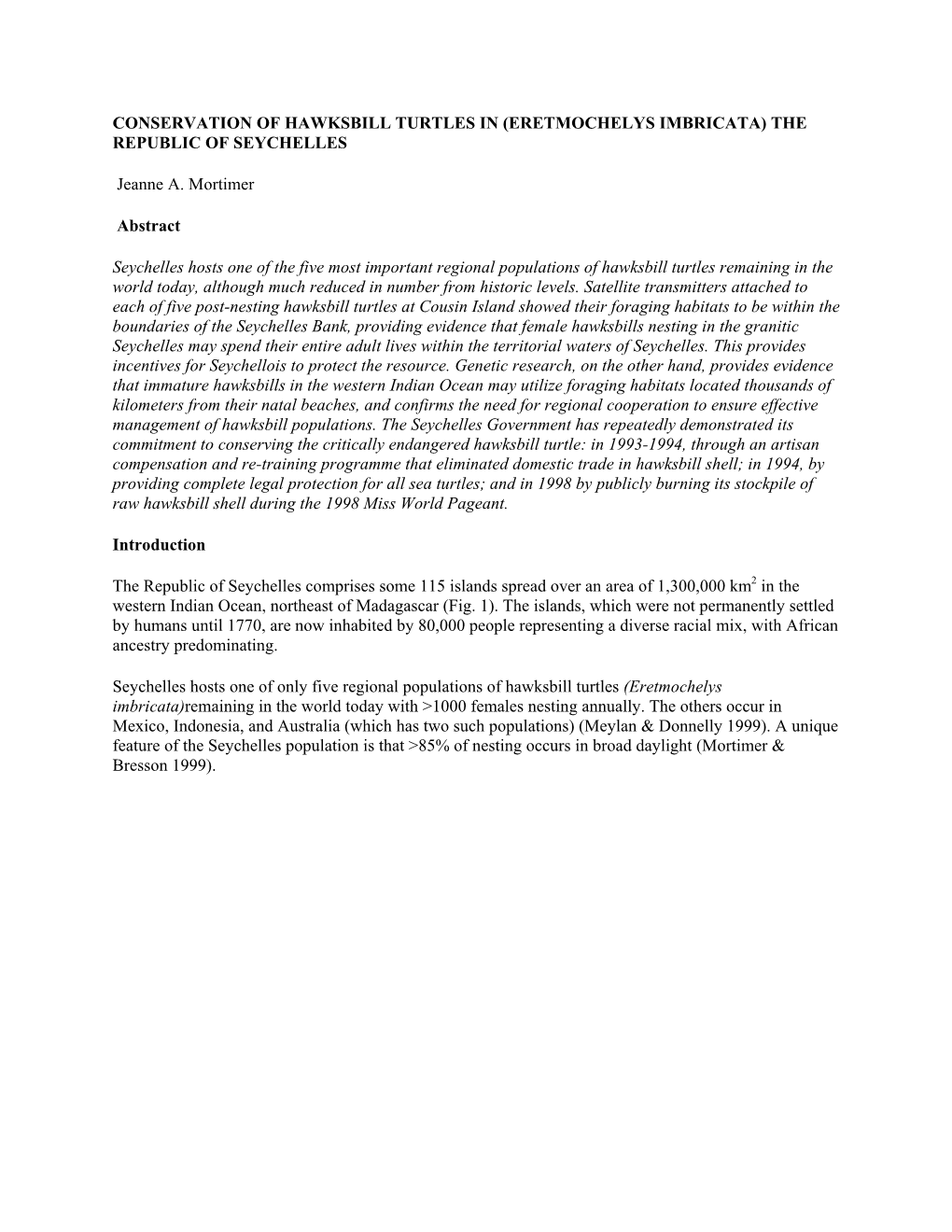 Conservation of Hawksbill Turtles in (Eretmochelys Imbricata) the Republic of Seychelles