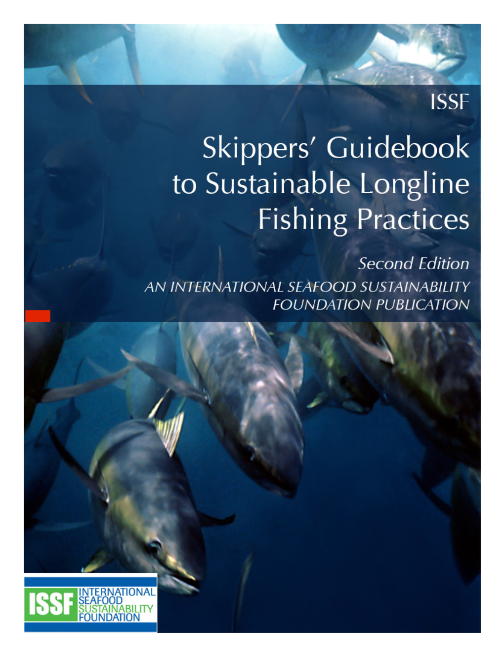 Skippers' Guidebook to Sustainable Longline Fishing Practices, Second Edition