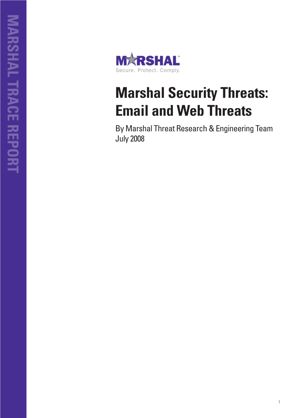 MARSHAL TRACE REPORT Marshal Security Threats