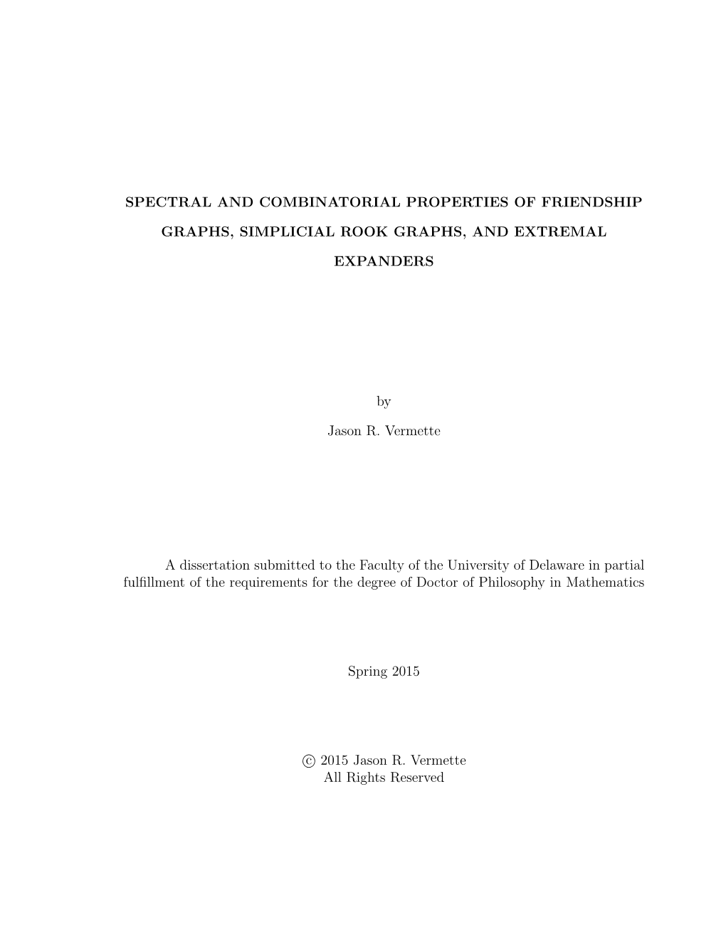 Spectral and Combinatorial Properties of Friendship Graphs, Simplicial Rook