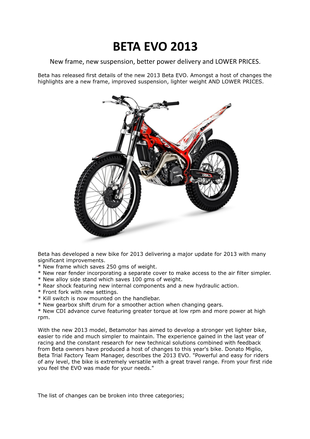 New Frame, New Suspension, Better Power Delivery and LOWER PRICES