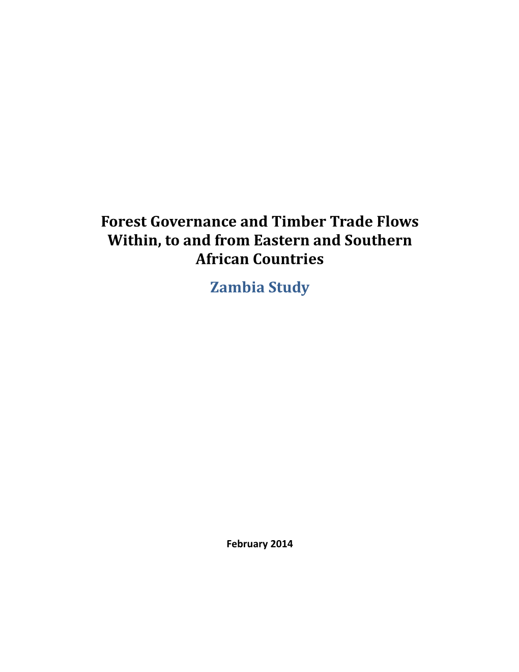 Forest Governance and Timber Trade Flows Within, to and from Eastern and Southern African Countries Zambia Study