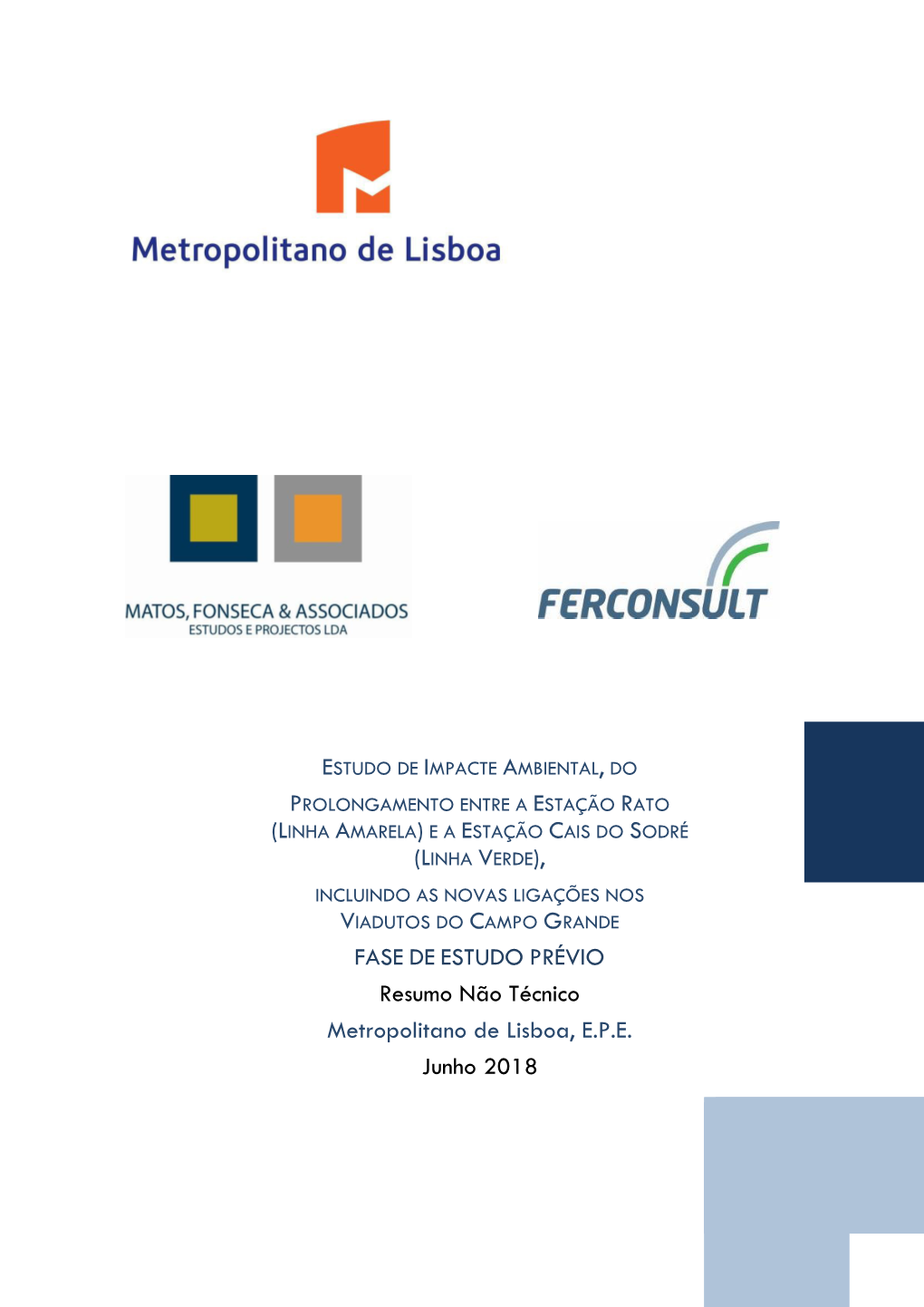 FASE DE ESTUDO PRÉVIO Resumo Não Técnico Metropolitano De Lisboa, E.P.E