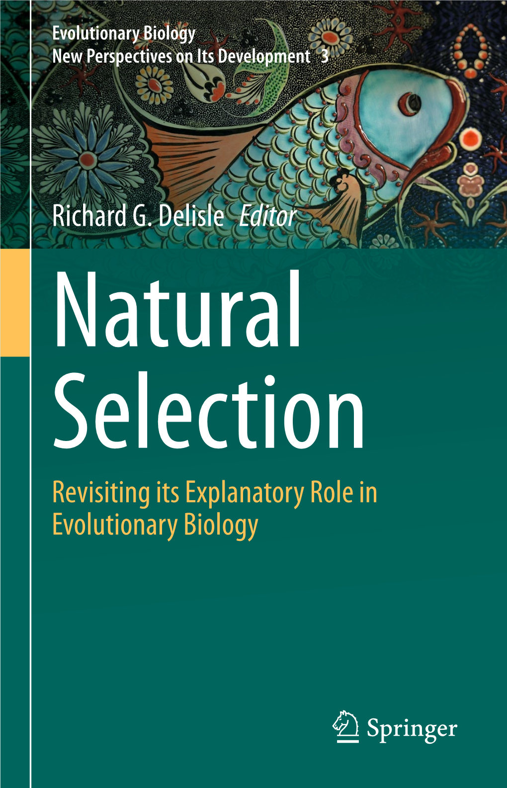 Richard G. Delisle Editor Revisiting Its Explanatory Role in Evolutionary