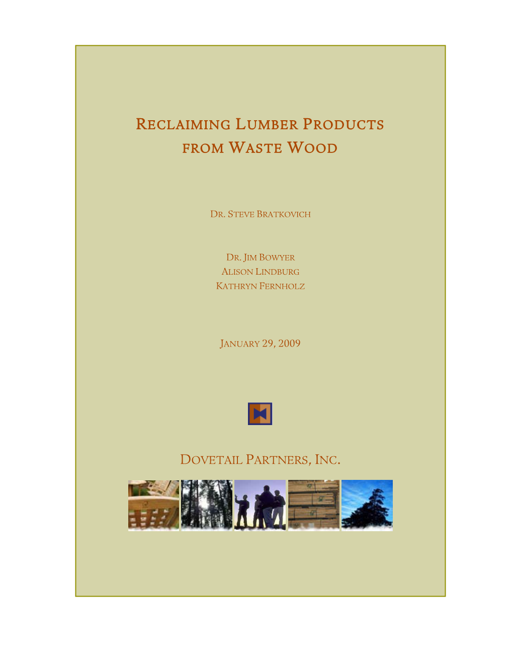 Reclaiming Lumber Products from Waste Wood