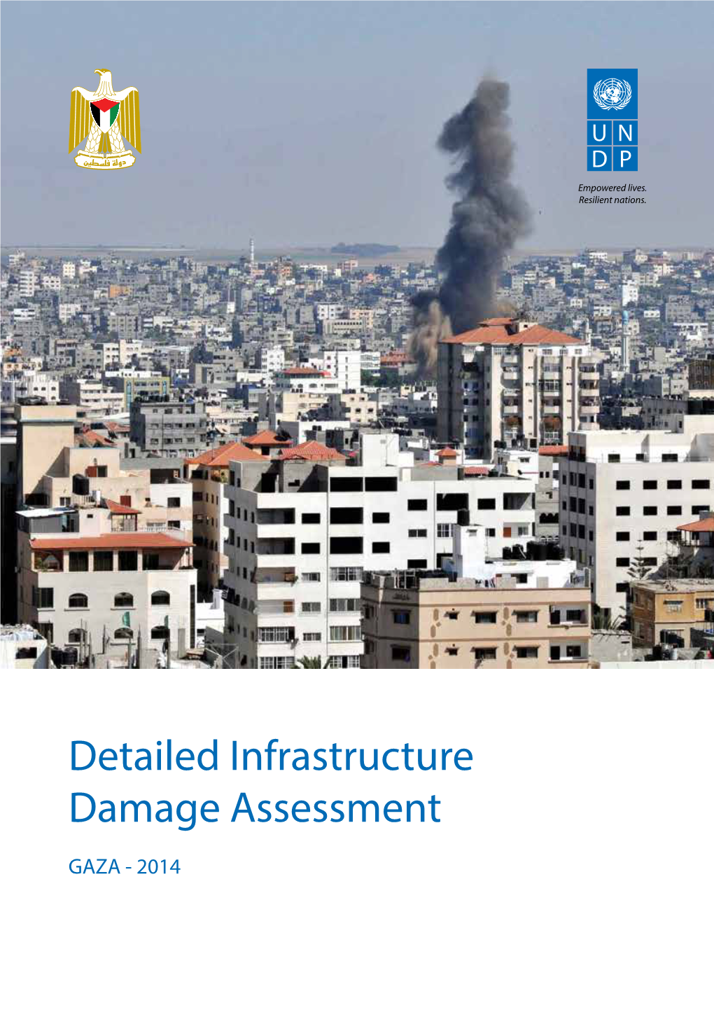 Detailed Infrastructure Damage Assessment GAZA