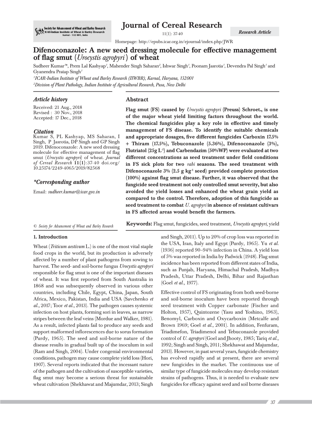 Urocystis Agropyri (Preuss) Schroet., Is One Revised : 30 Nov., 2018 Accepted: 17 Dec., 2018 of the Major Wheat Yield Limiting Factors Throughout the World