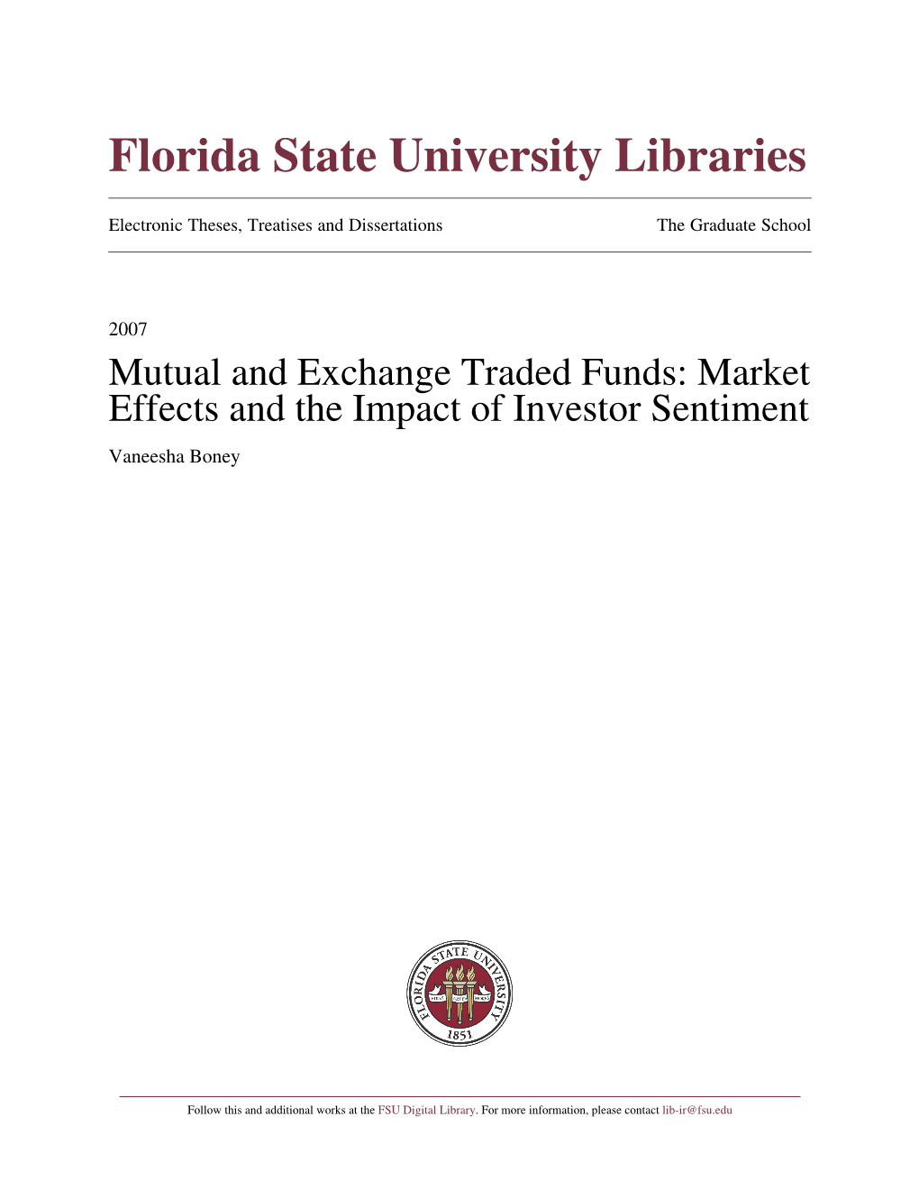 Mutual and Exchange Traded Funds: Market Effects and the Impact of Investor Sentiment Vaneesha Boney