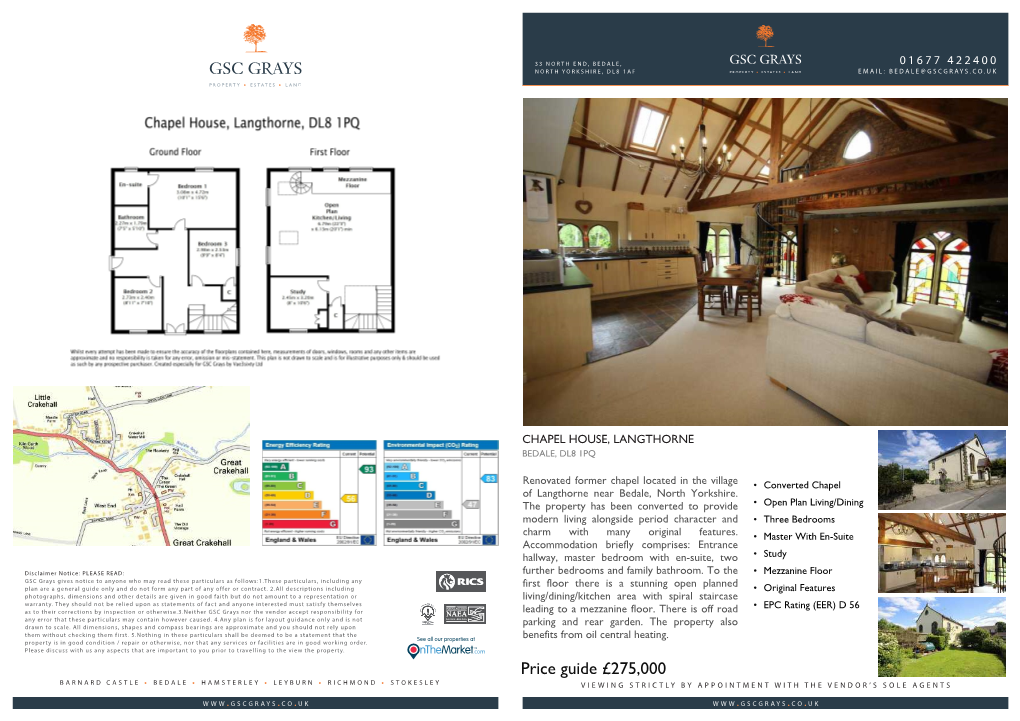 Price Guide £275,000 Barnard Castle • Bedale • Hamsterley • Leyburn • Richmond • Stokesley Viewing Strictly by Appointment with the Vendor’S Sole Agents