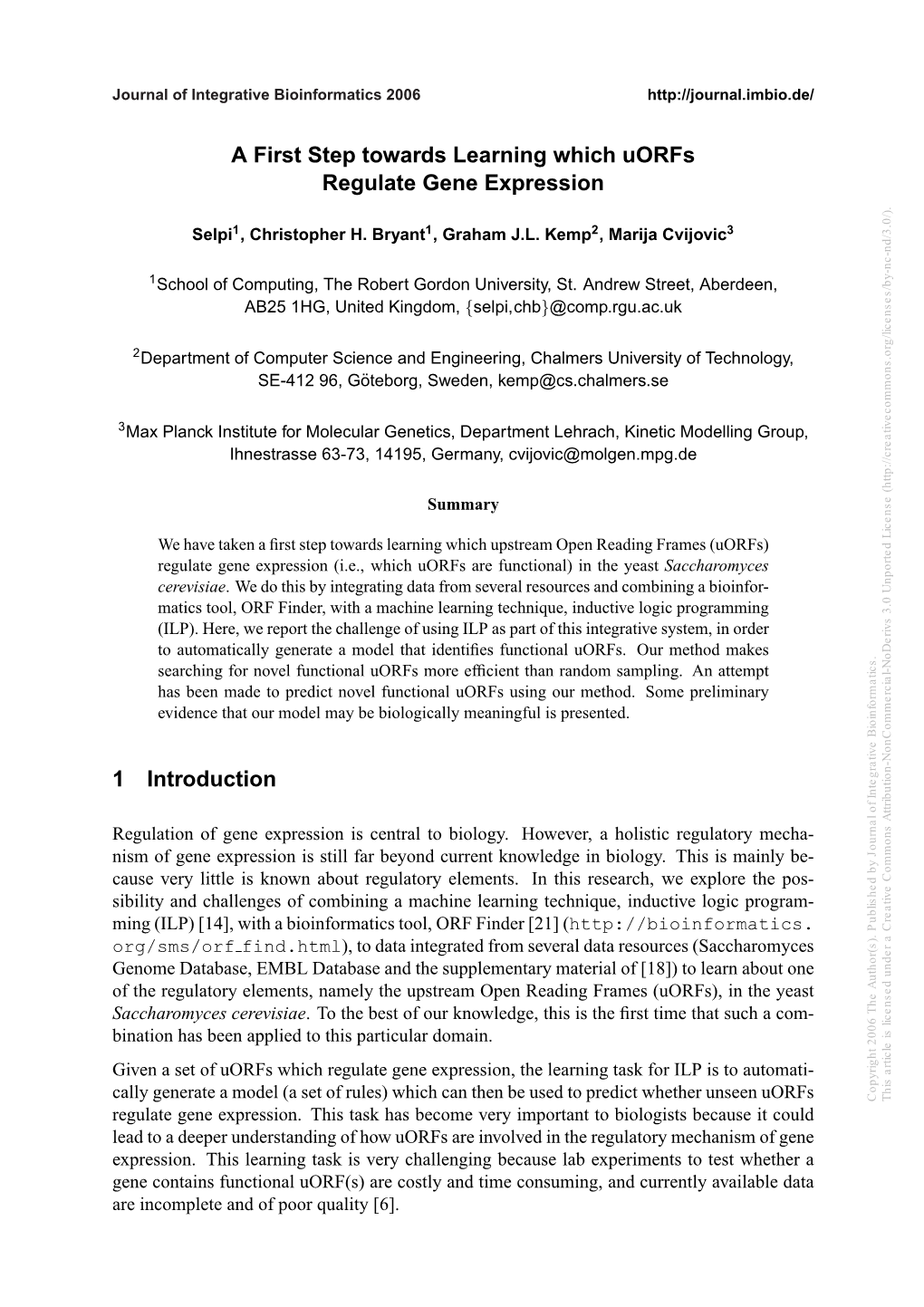 A First Step Towards Learning Which Uorfs Regulate Gene Expression 1 Introduction