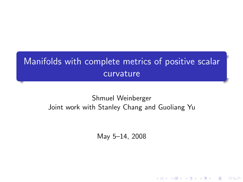 Manifolds with Complete Metrics of Positive Scalar Curvature