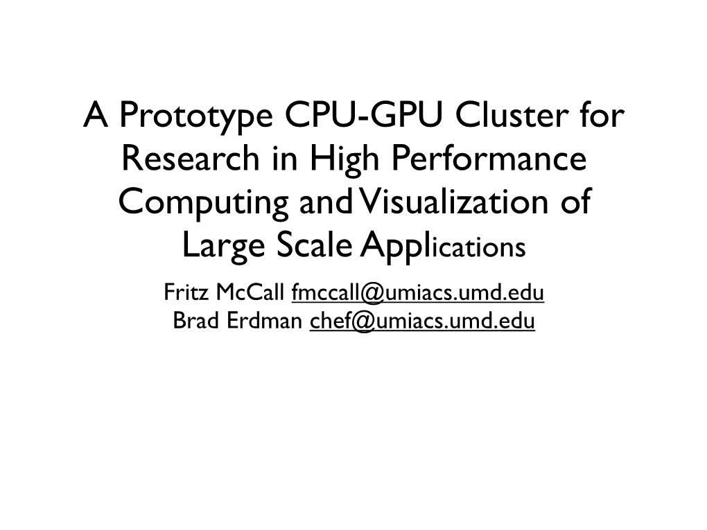 A Prototype CPU-GPU Cluster for Research in High Performance