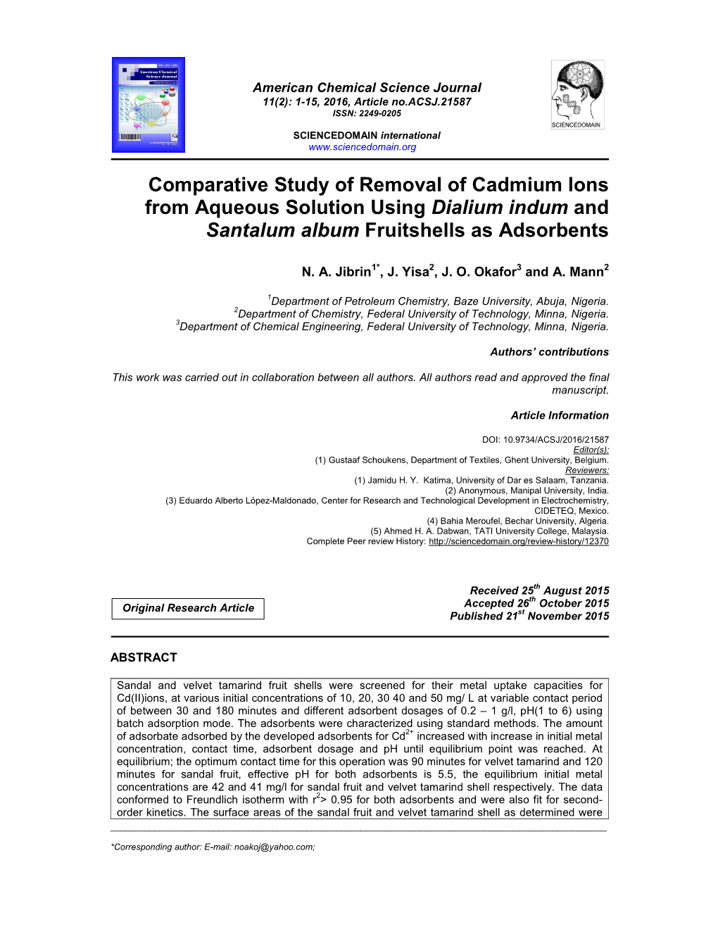 Comparative Study of Removal of Cadmium Ions from Aqueous Solution Using Dialium Indum and Santalum Album Fruitshells As Adsorbents