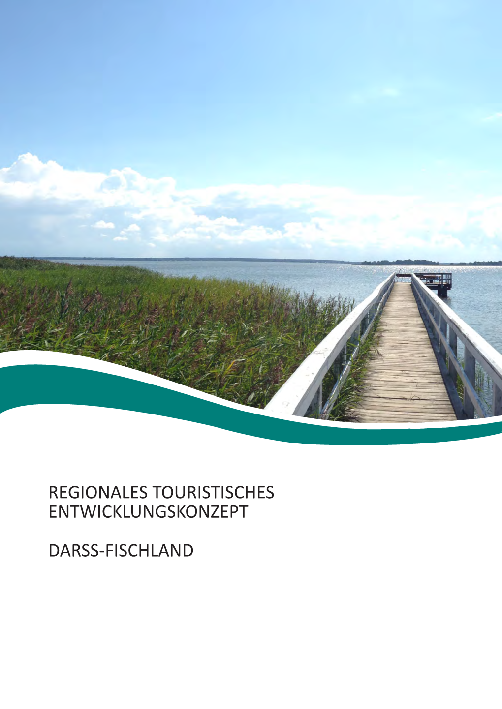 Regionales Touristisches Entwicklungskonzept Darss-Fischland