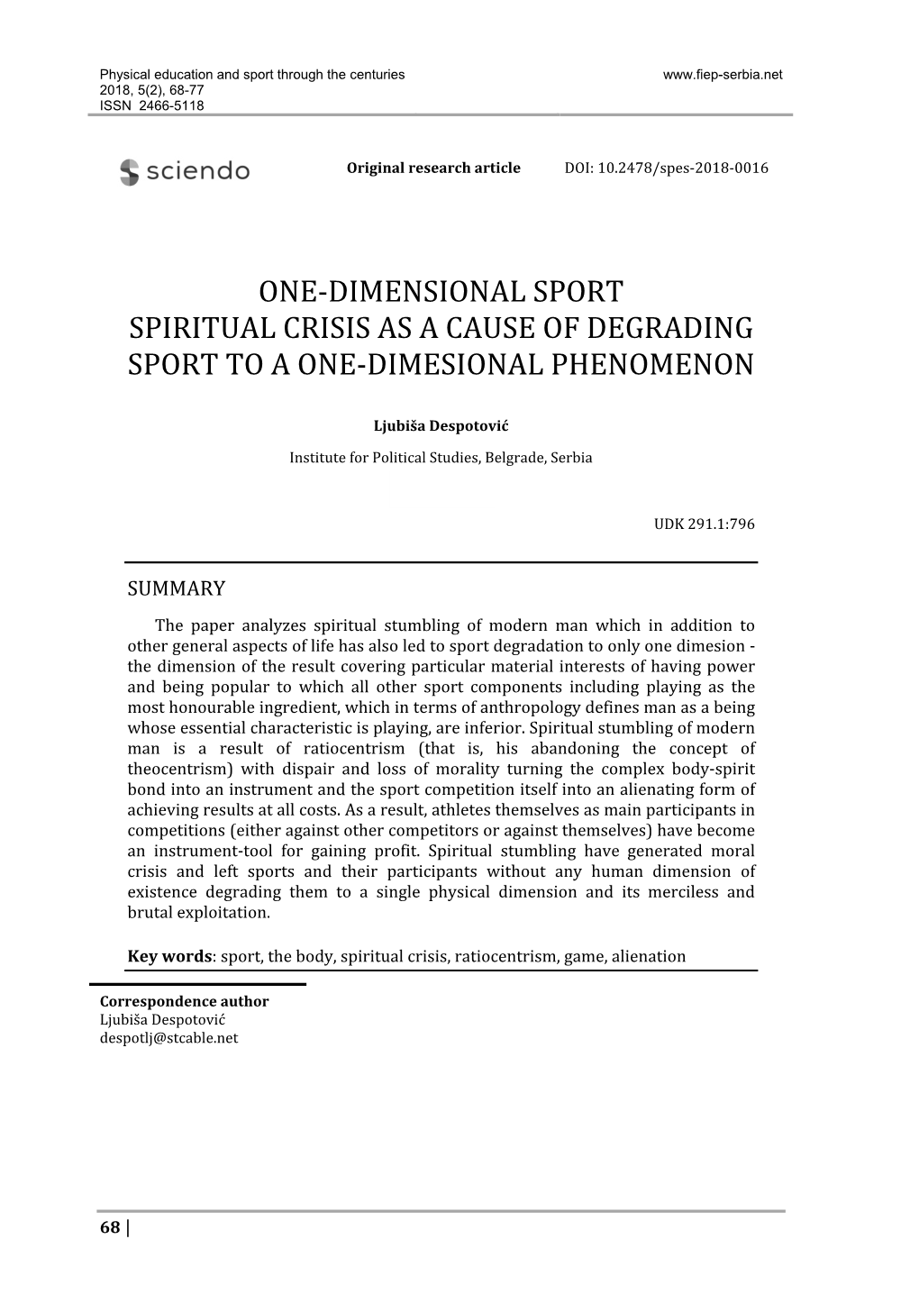 One‐Dimensional Sport Spiritual Crisis As a Cause of Degrading Sport to a One‐Dimesional Phenomenon