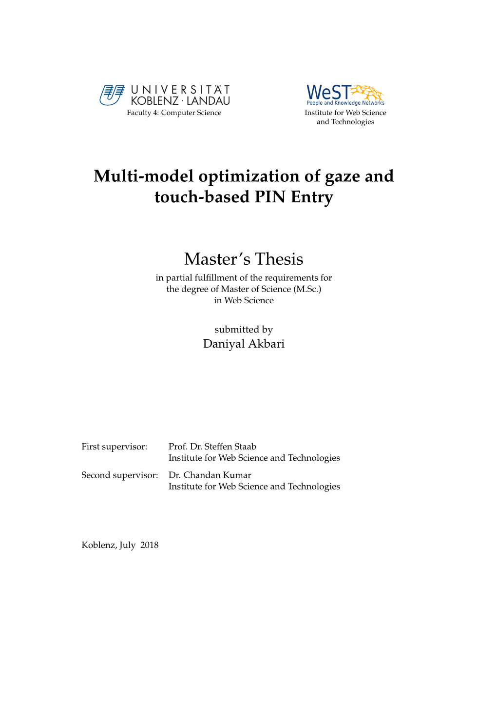 Multi-Model Optimization of Gaze and Touch-Based PIN Entry Master's