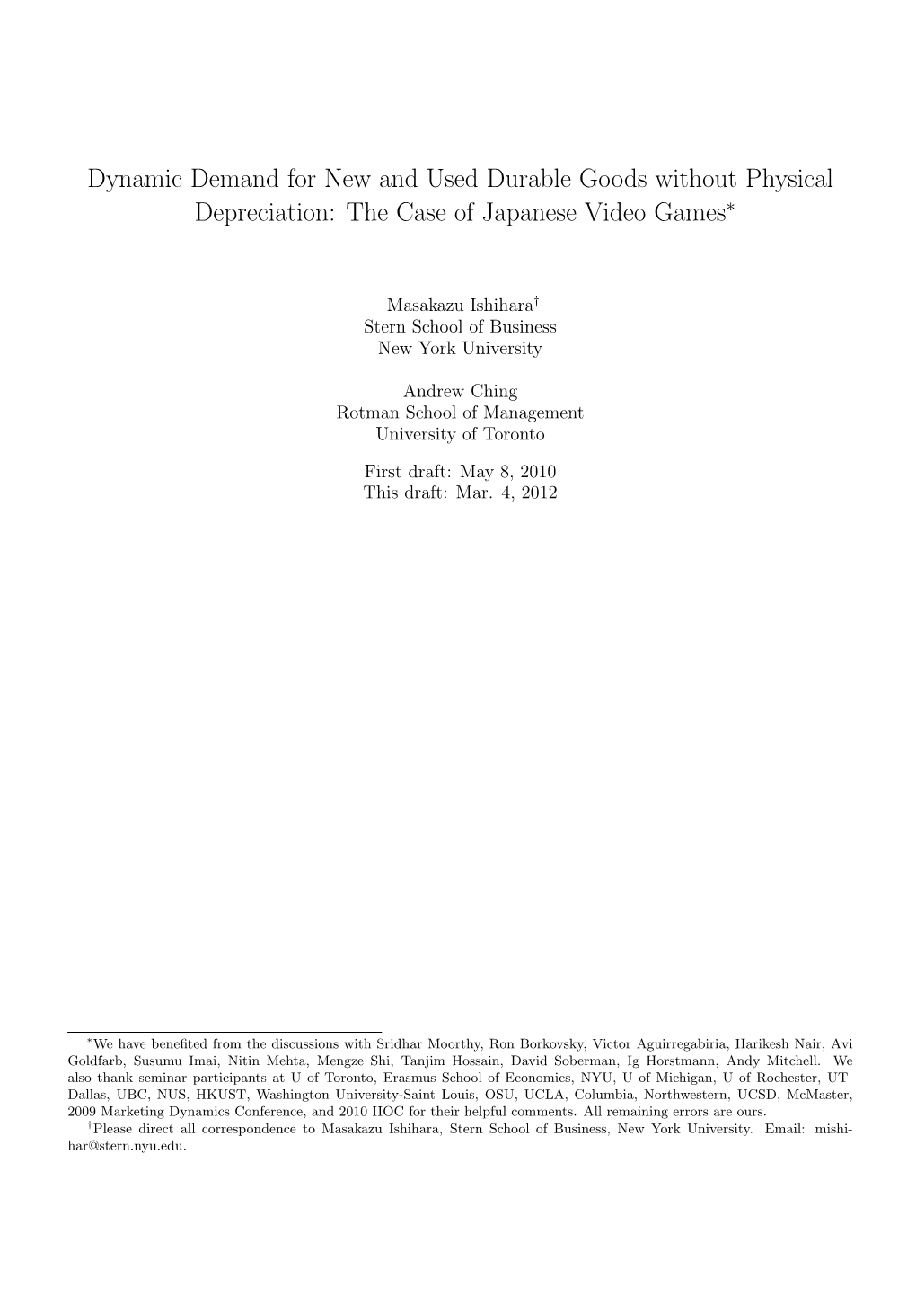 Dynamic Demand for New and Used Durable Goods Without Physical Depreciation: the Case of Japanese Video Games∗