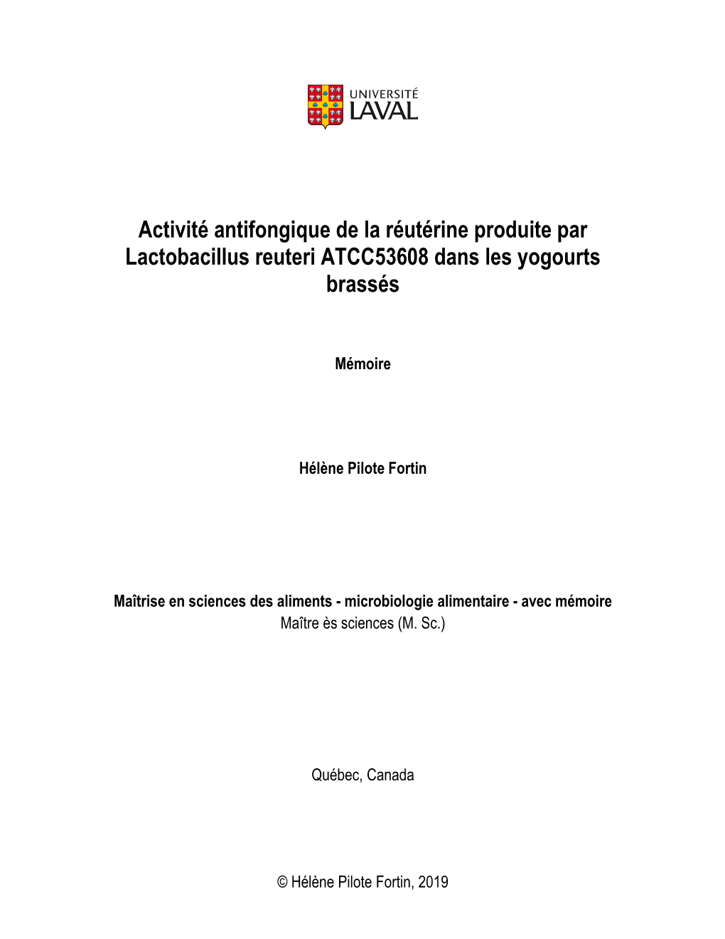 Activité Antifongique De La Réutérine Produite Par Lactobacillus Reuteri ATCC53608 Dans Les Yogourts Brassés