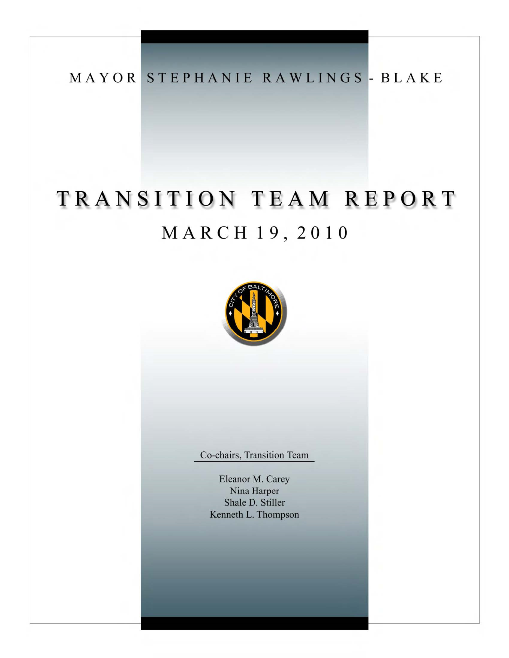 RAWLINGS-BLAKE TRANSITION TEAM REPORT Table of Contents ______