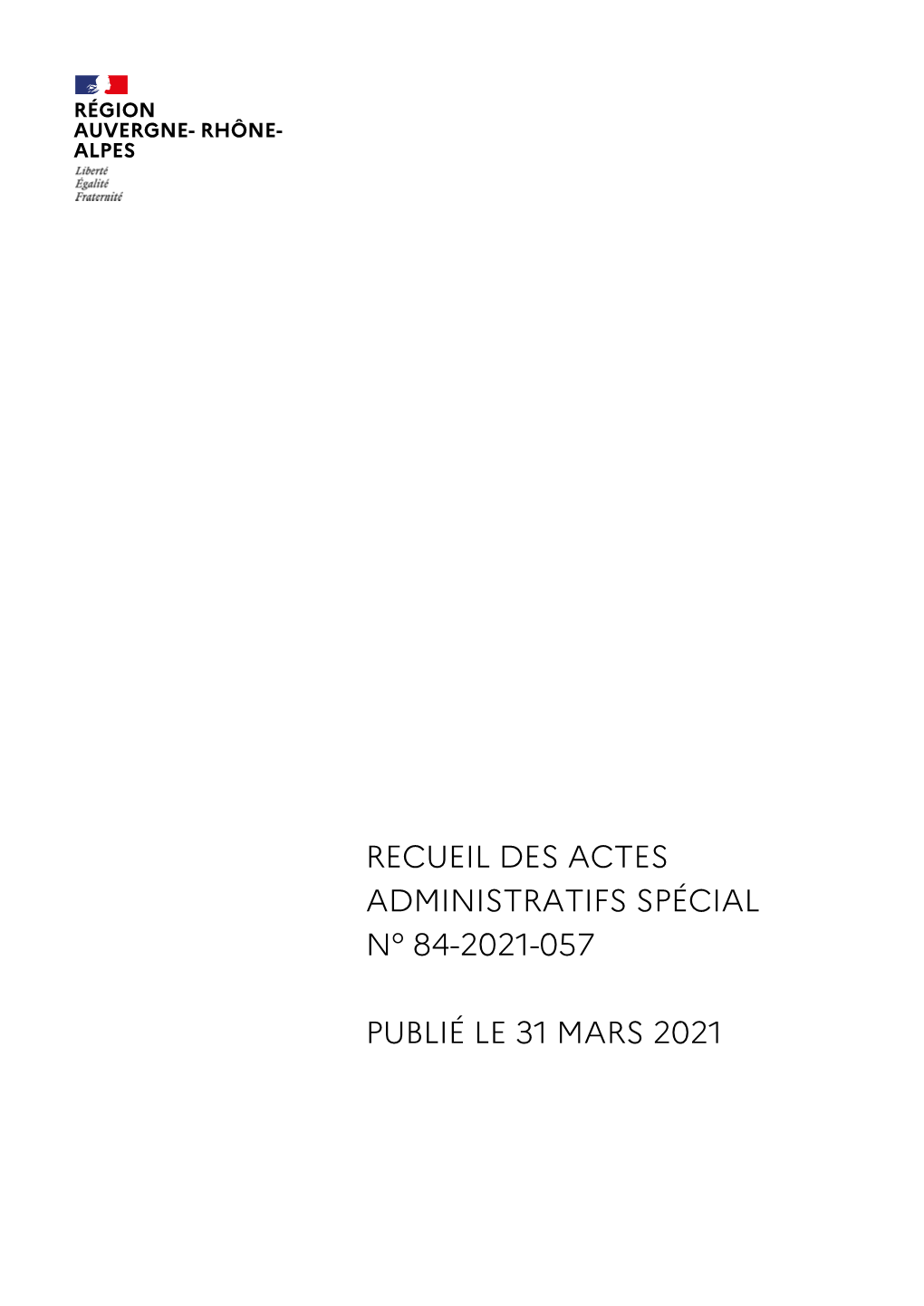 Recueil Des Actes Administratifs Spécial N° 84-2021-057 Publié Le 31 Mars 2021