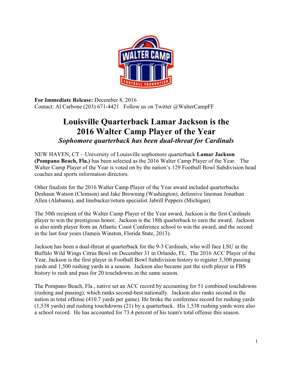 Louisville Quarterback Lamar Jackson Is the 2016 Walter Camp Player of the Year Sophomore Quarterback Has Been Dual-Threat for Cardinals