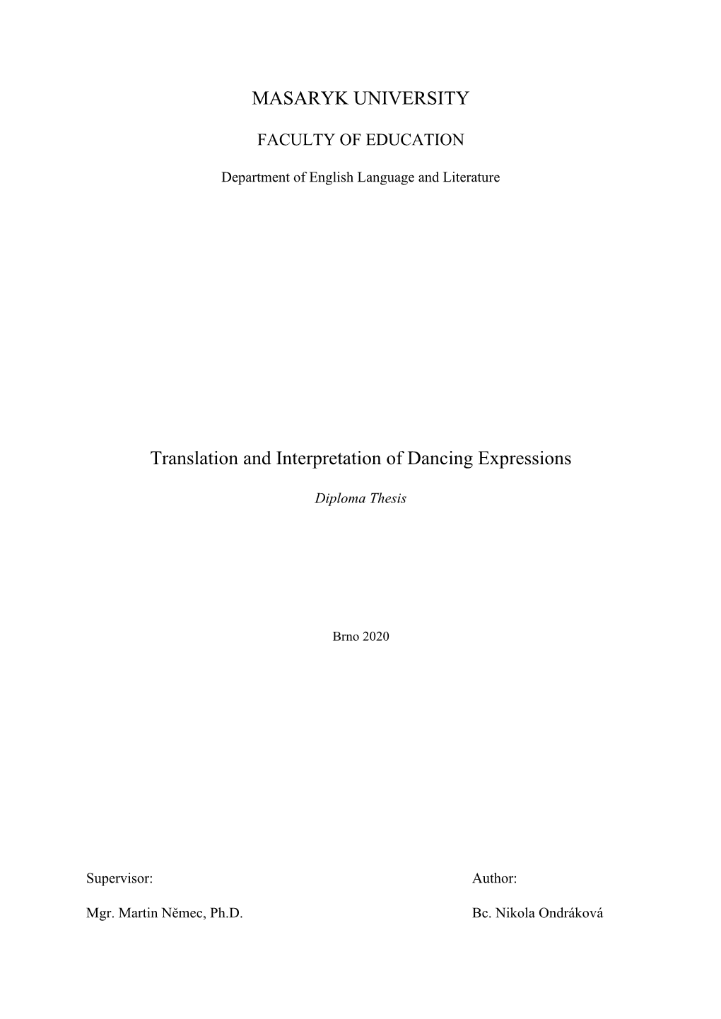 MASARYK UNIVERSITY Translation and Interpretation of Dancing