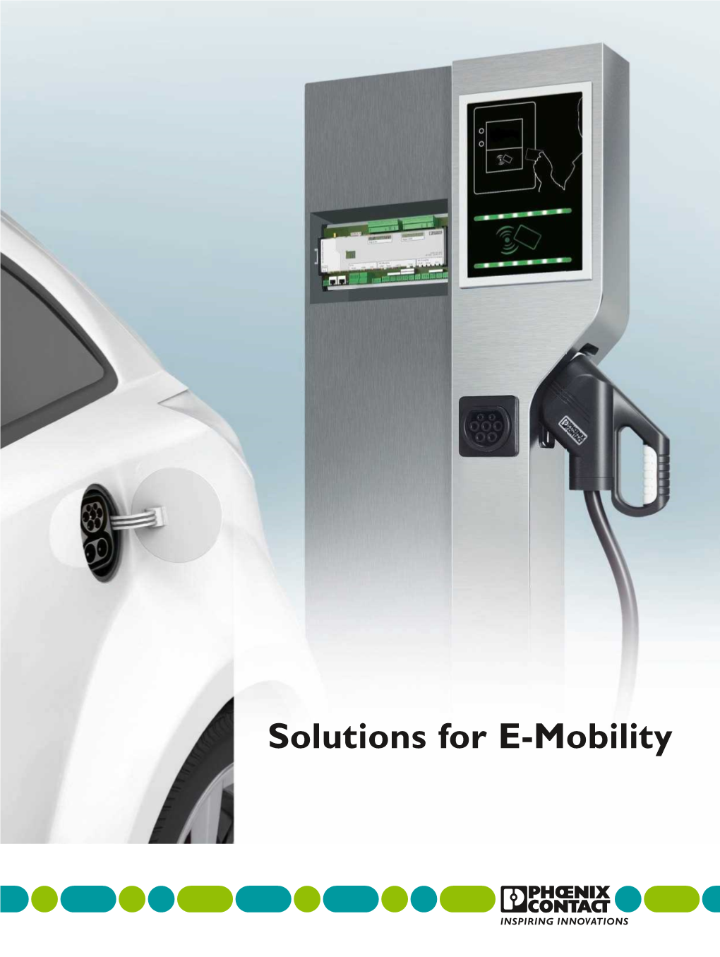 Solutions for E-Mobility PHOENIX CONTACT – in Dialog with Customers and Partners Worldwide