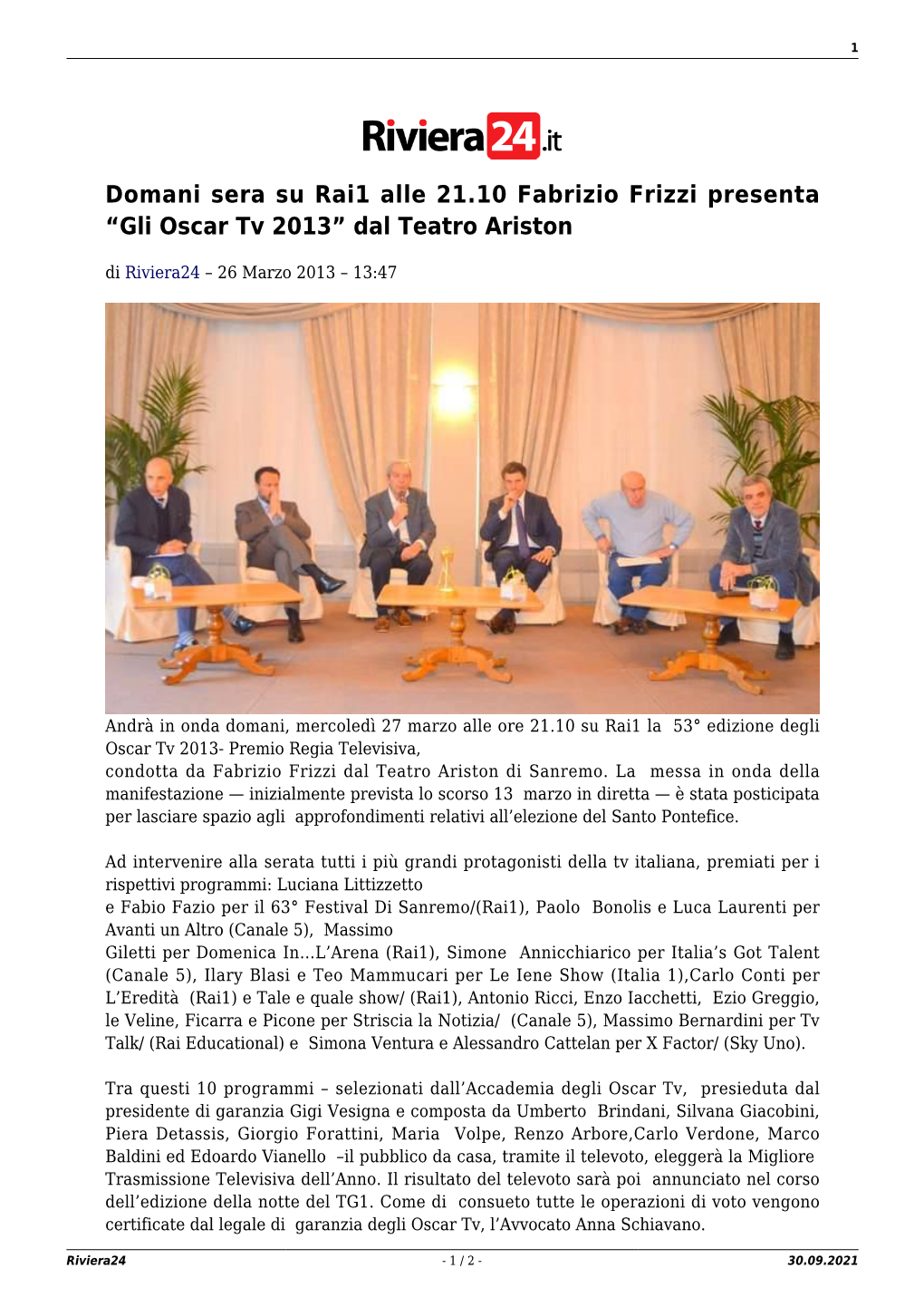 Domani Sera Su Rai1 Alle 21.10 Fabrizio Frizzi Presenta “Gli Oscar Tv 2013” Dal Teatro Ariston