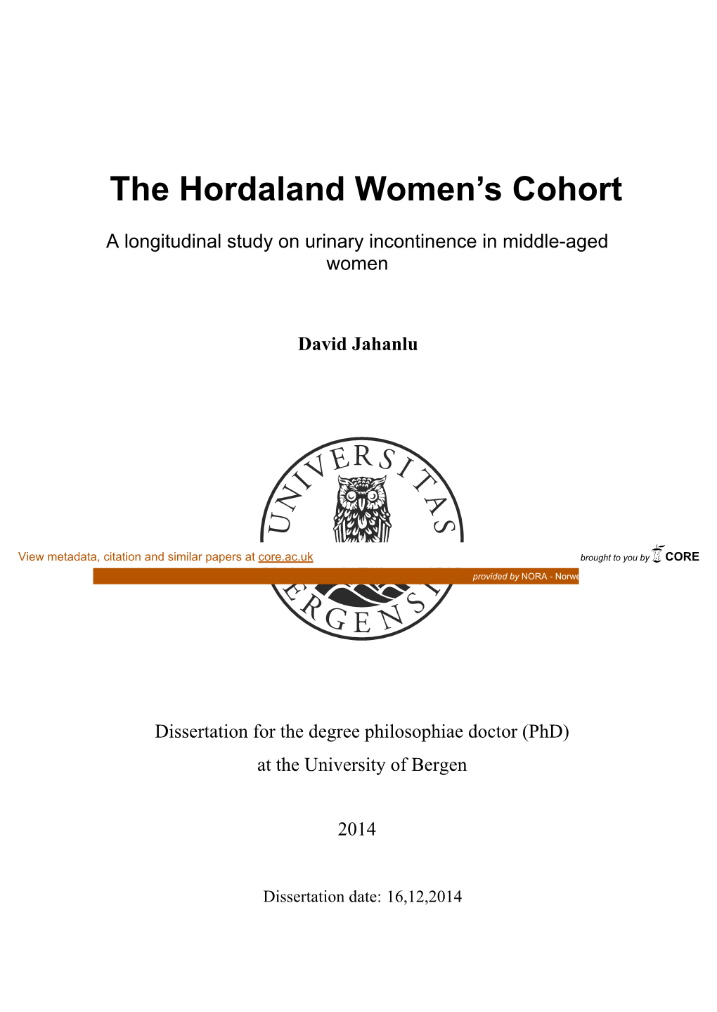 The Hordaland Women's Cohort: a Prospective Cohort Study of Incontinence, Other Urinary Tract Symptoms and Related Health Issues in Middle-Aged Women