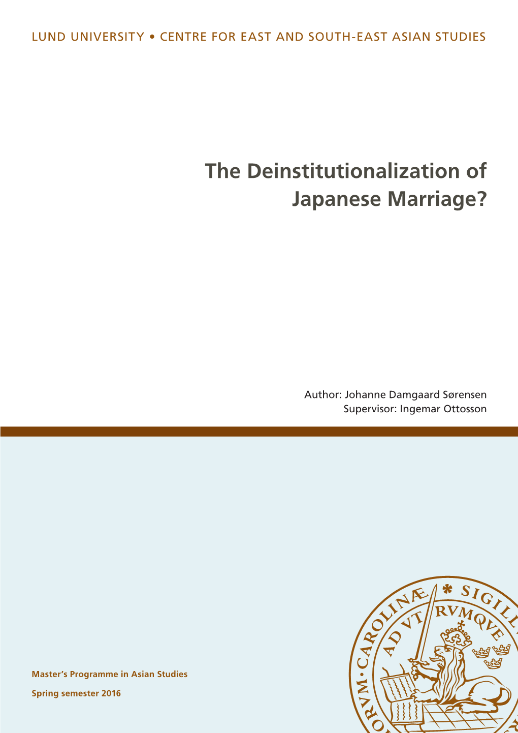 The Deinstitutionalization of Japanese Marriage?