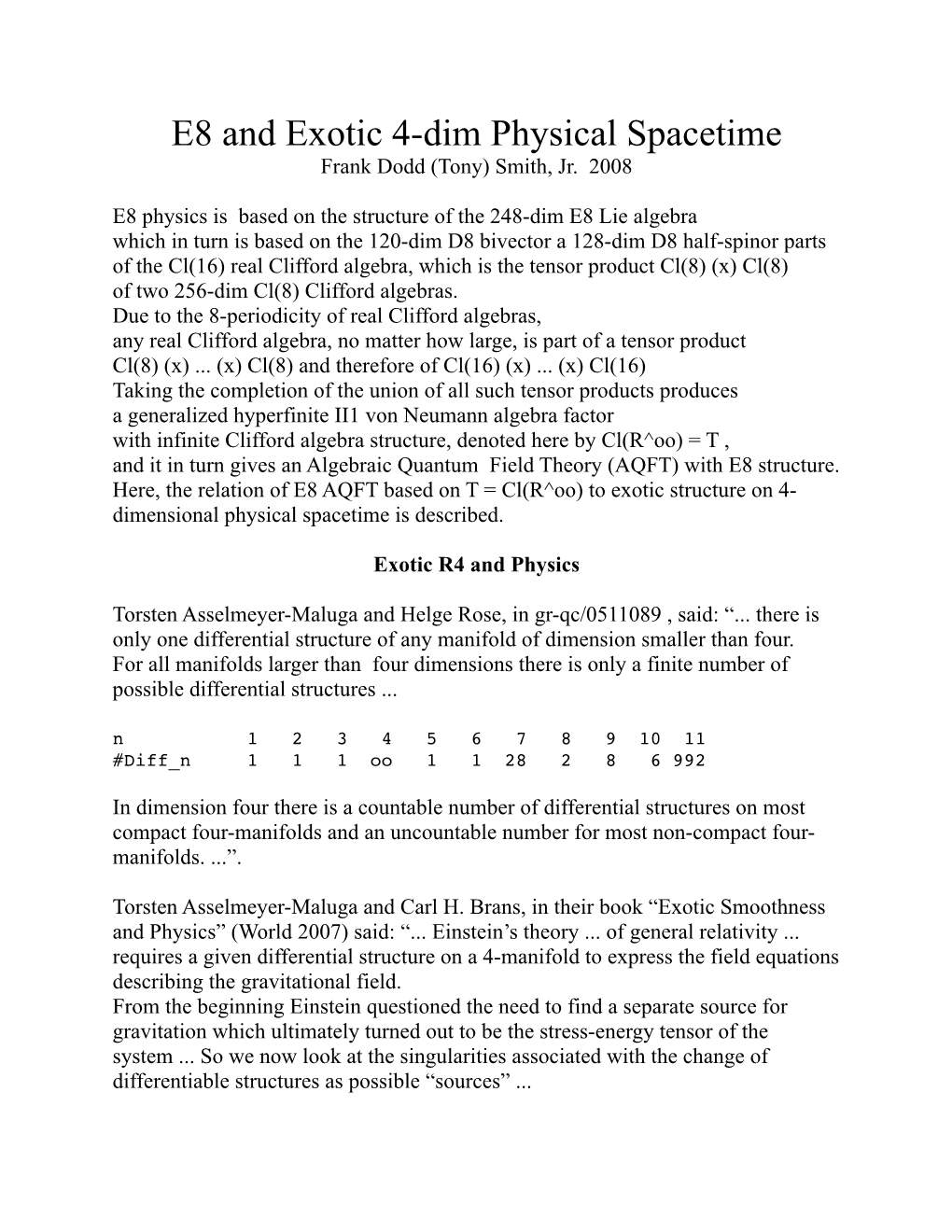 E8 and Exotic 4-Dim Physical Spacetime Frank Dodd (Tony) Smith, Jr