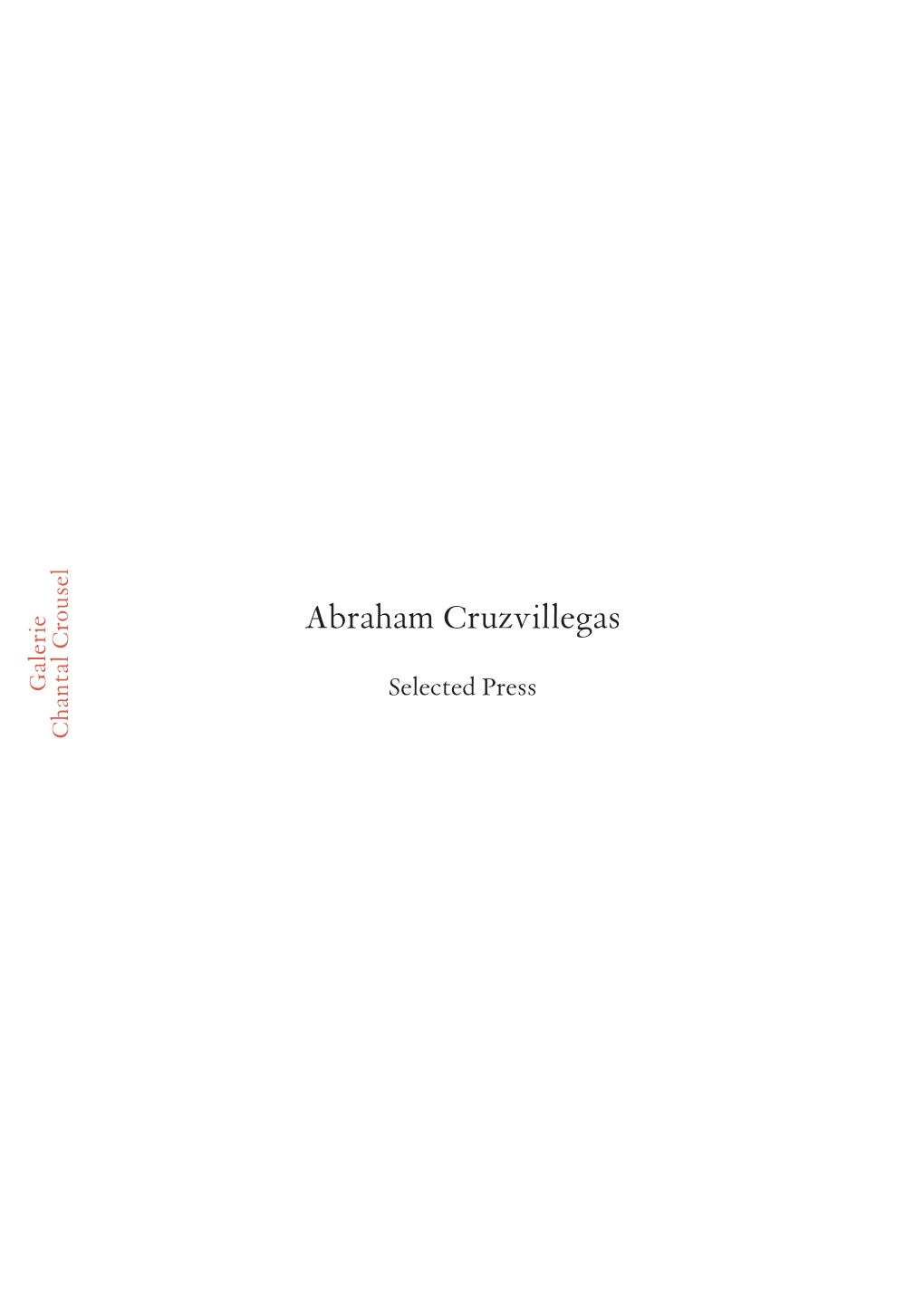 Abraham Cruzvillegas Abraham Selected Press