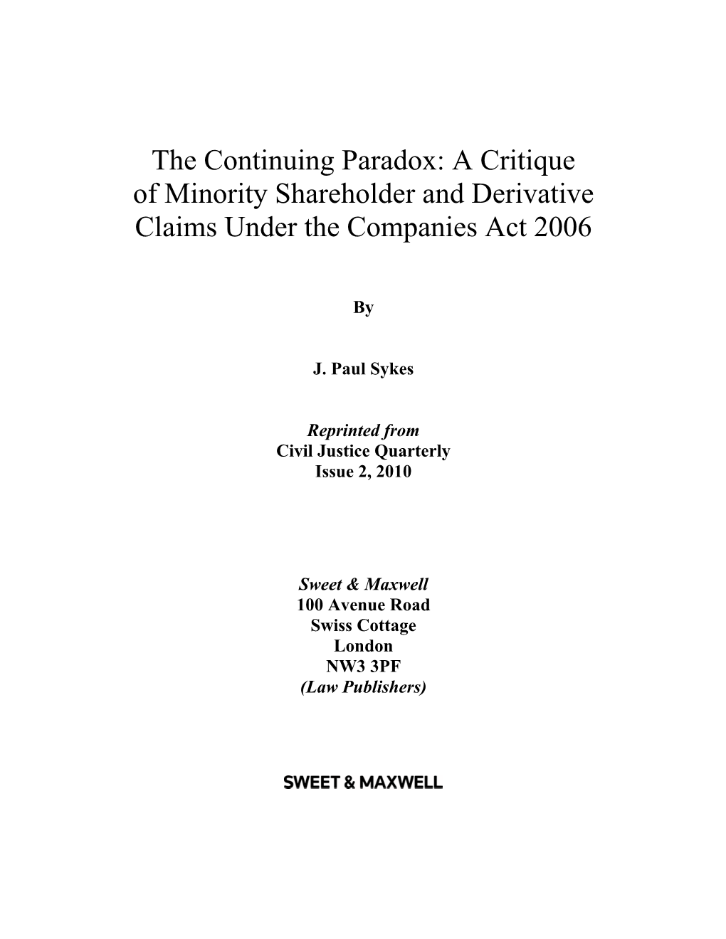 The Continuing Paradox: a Critique of Minority Shareholder and Derivative Claims Under the Companies Act 2006