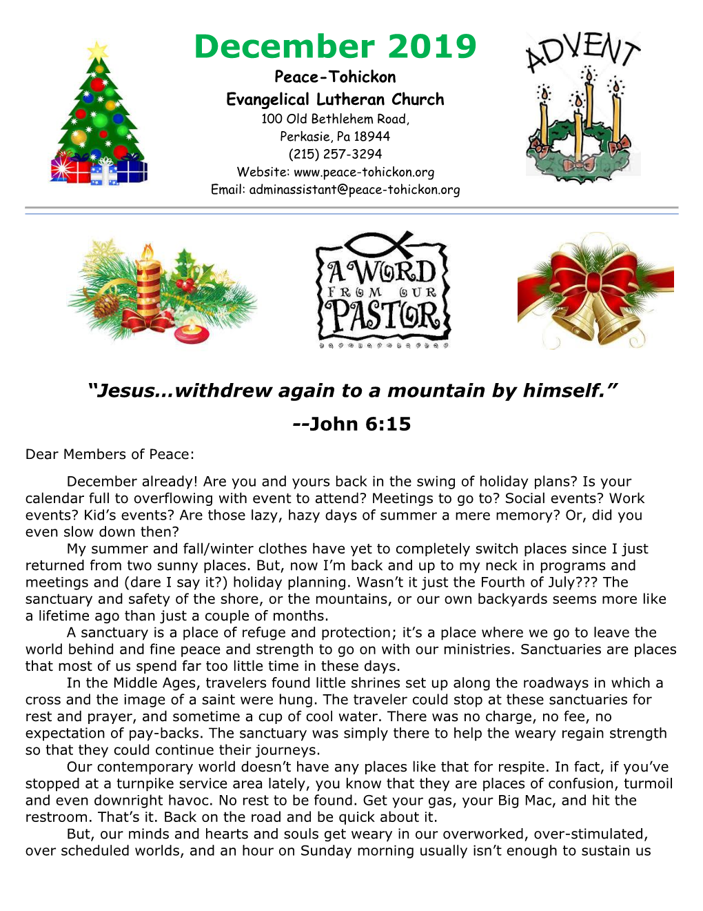 December 2019 Peace-Tohickon Evangelical Lutheran Church 100 Old Bethlehem Road, Perkasie, Pa 18944 (215) 257-3294 Website