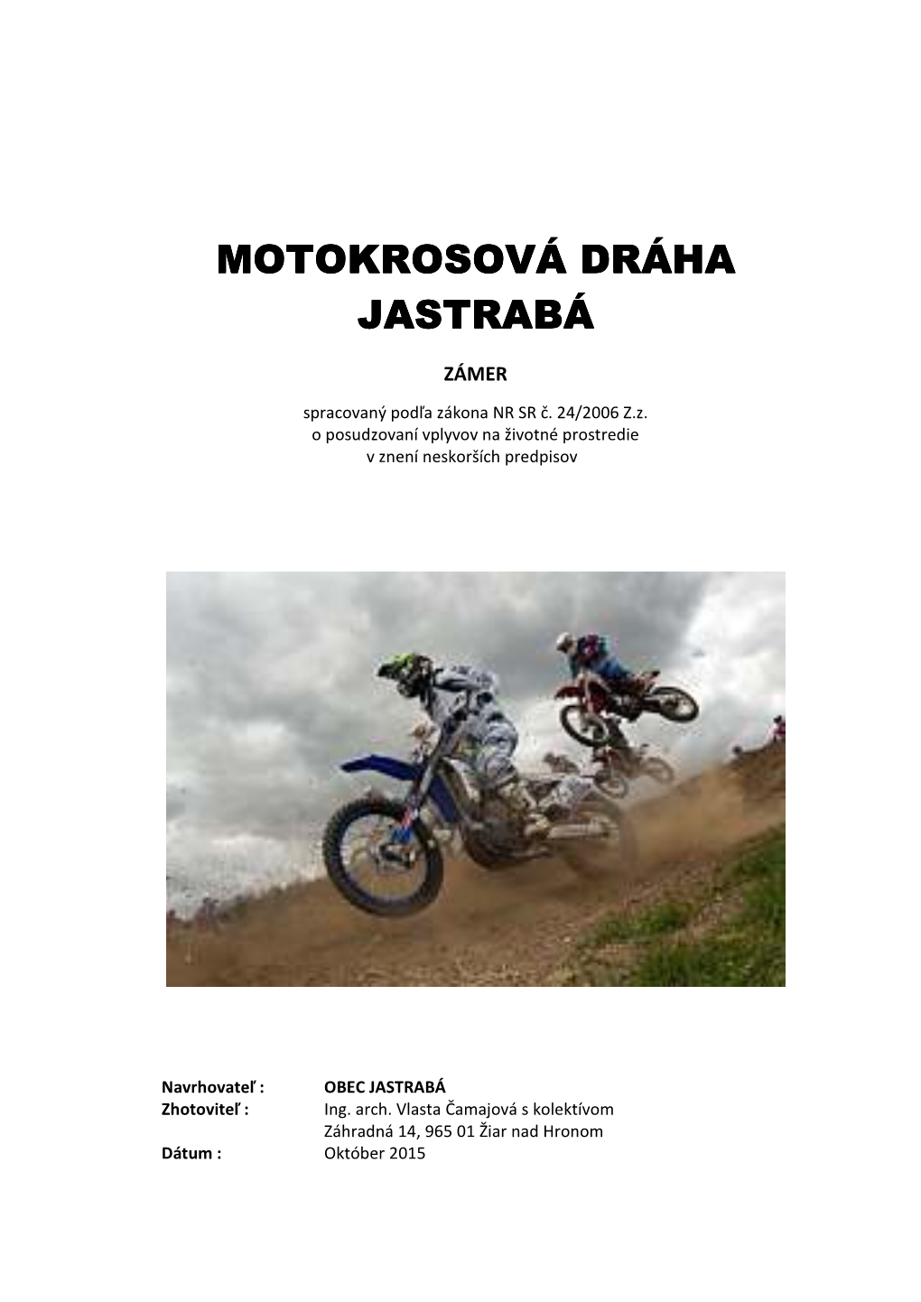 Motokrosov Motokrosová Dráha Jastrabá