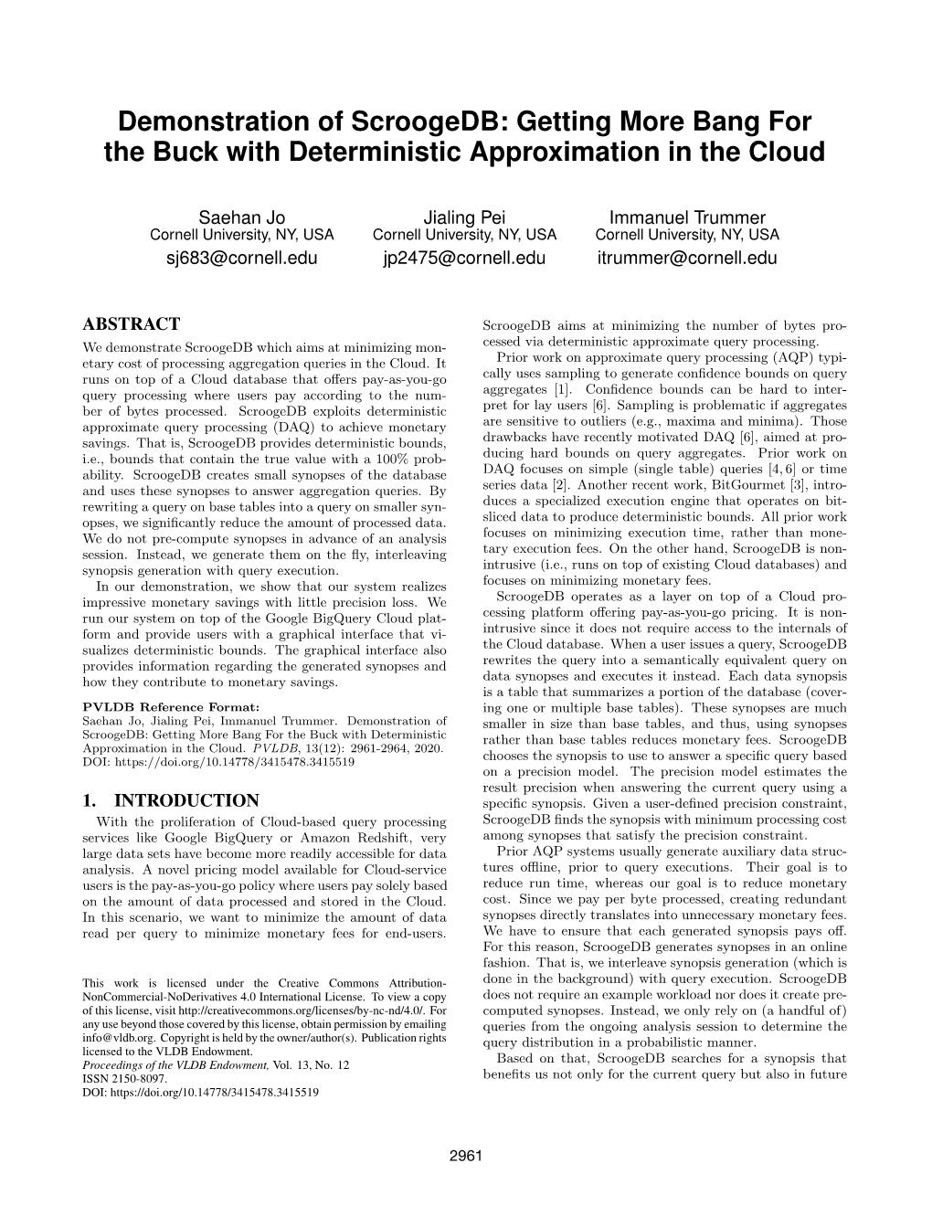 Demonstration of Scroogedb: Getting More Bang for the Buck with Deterministic Approximation in the Cloud