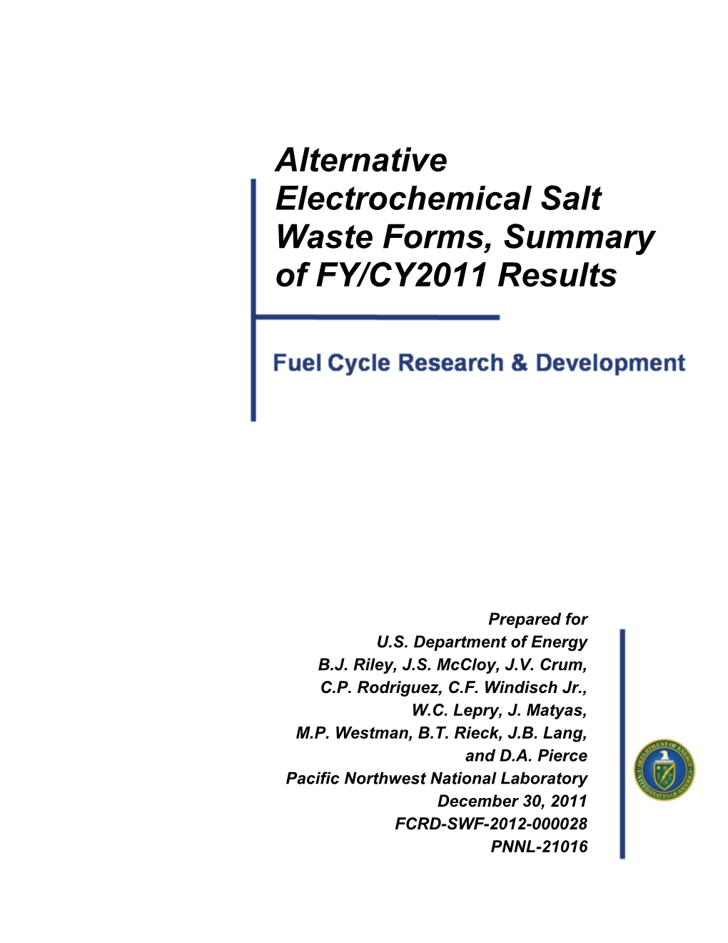 Alternative Electrochemical Salt Waste Forms, Summary of FY/CY2011 Results