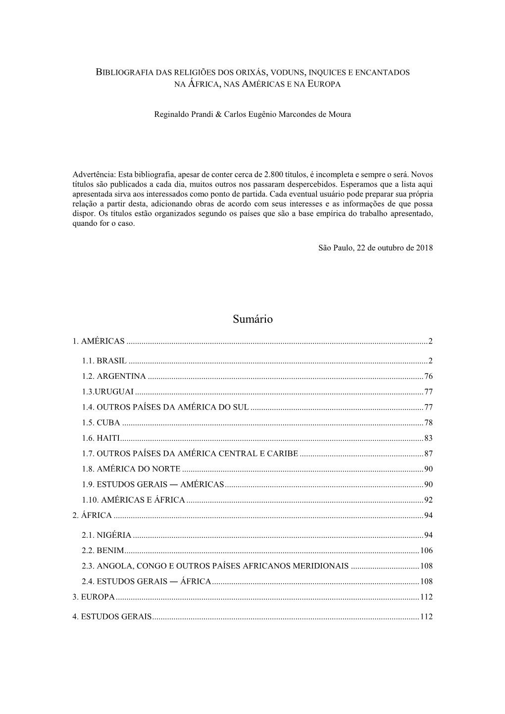 Bibliografia Das Religiões Dos Orixás, Voduns, Inquices E Encantados Na África, Nas Américas E Na Europa