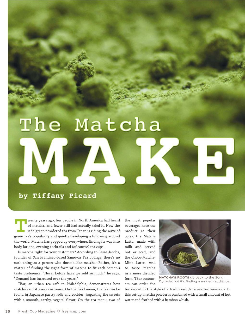 Twenty Years Ago, Few People in North America Had Heard of Matcha, And