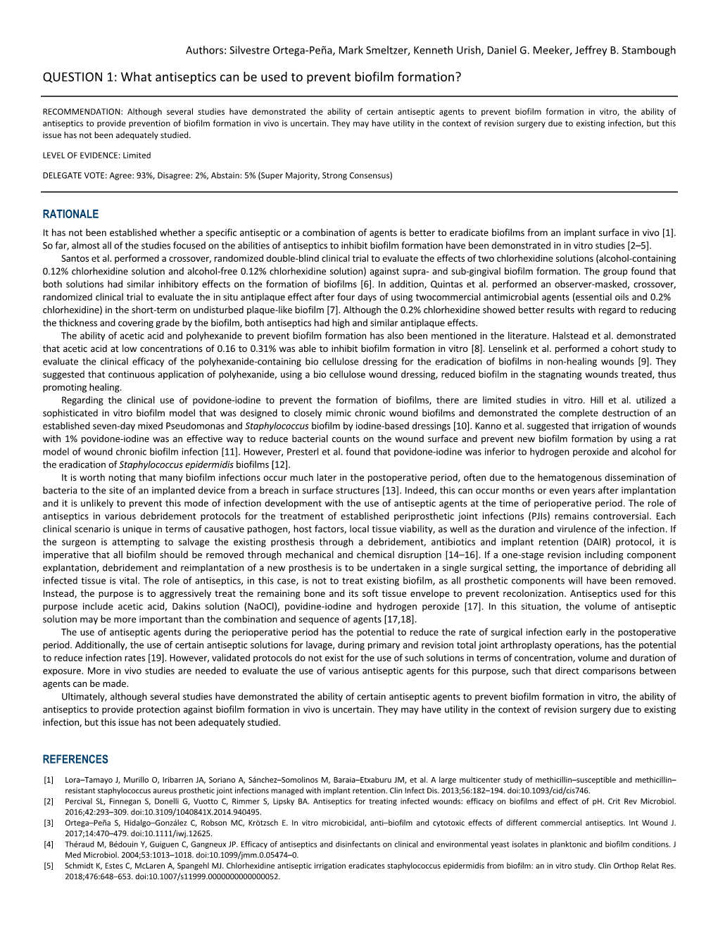 QUESTION 1: What Antiseptics Can Be Used to Prevent Biofilm Formation?