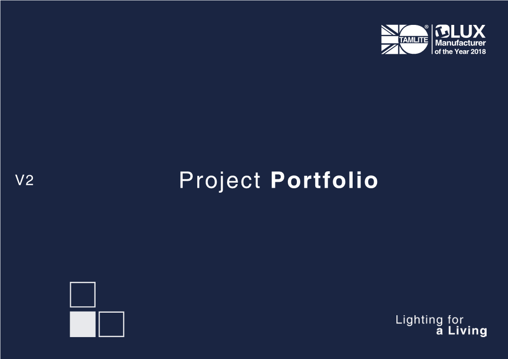 Project Portfolio As a UK Manufacturer We Have One of the Widest Lighting Ranges Across