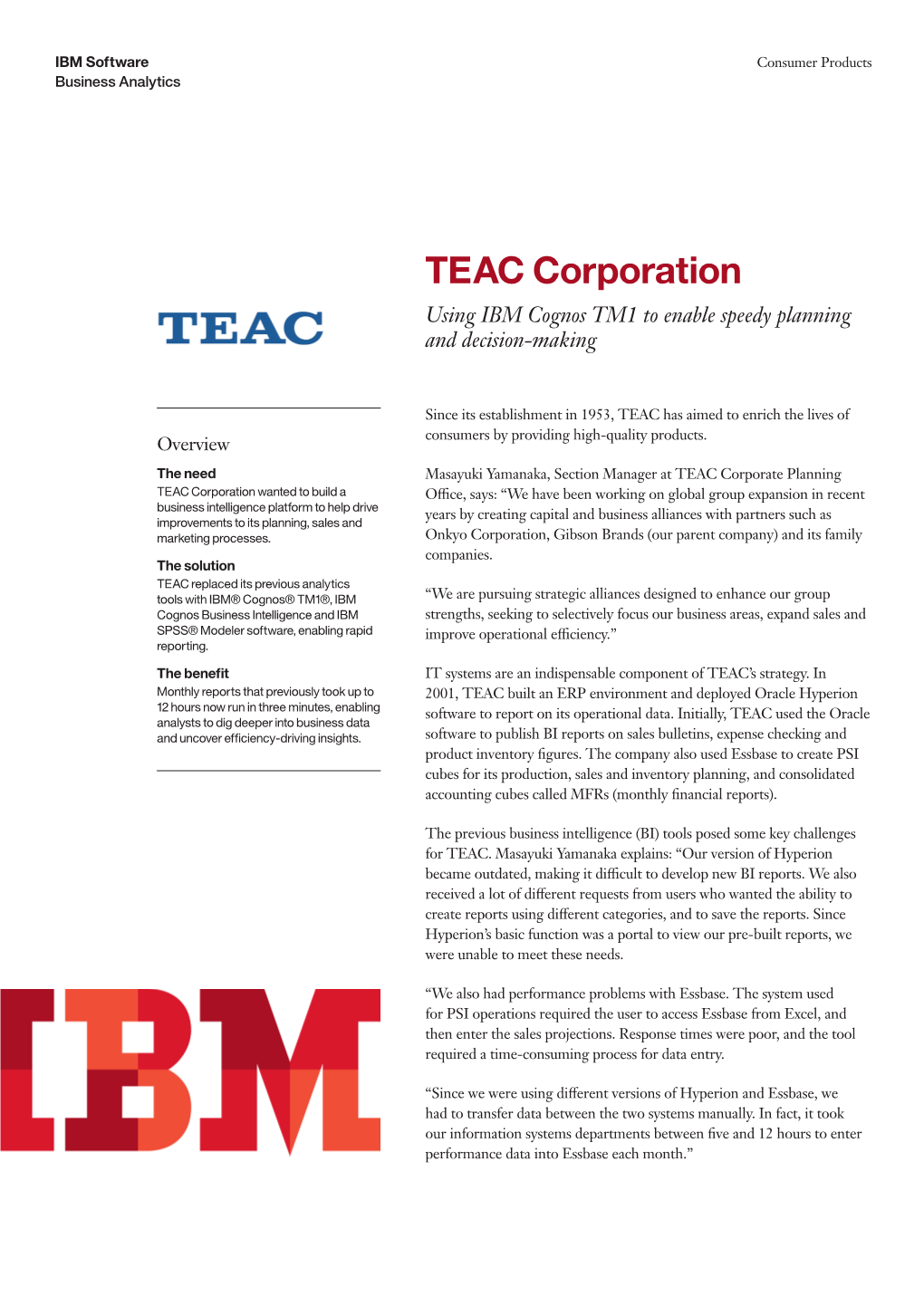TEAC Corporation Using IBM Cognos TM1 to Enable Speedy Planning and Decision-Making
