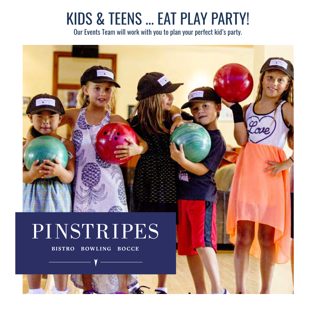 Kids & Teens ... Eat Play Party!