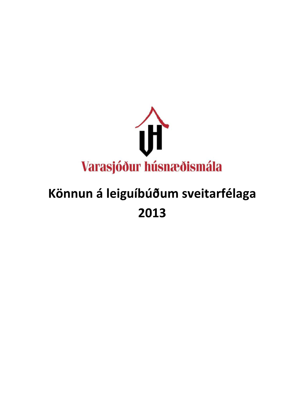 Könnun Á Leiguíbúðum Sveitarfélaga 2013