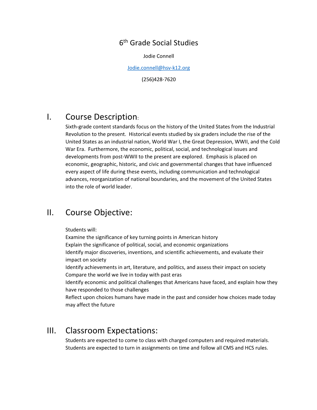 III. Classroom Expectations: Students Are Expected to Come to Class with Charged Computers and Required Materials